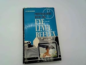 Seller image for Photography with the eye-level reflex for sale by Goldstone Rare Books