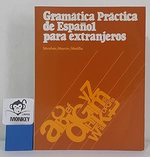 Seller image for Gramtica Prctica de Espaol para extranjeros for sale by MONKEY LIBROS