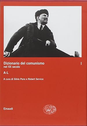 Dizionario del comunismo nel XX secolo. A-L (Vol. 1)