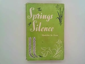 Bild des Verkufers fr The Spring Of Silence zum Verkauf von Goldstone Rare Books