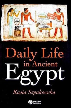 Seller image for Daily Life in Ancient Egypt (Paperback) for sale by Grand Eagle Retail