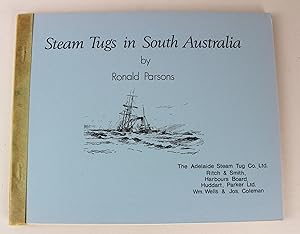 Bild des Verkufers fr Steam Tugs in South Australia. zum Verkauf von Peak Dragon Bookshop 39 Dale Rd Matlock