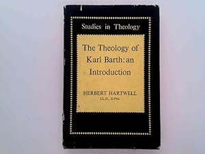 Seller image for The theology of Karl Barth: An introduction (Studies in theology) for sale by Goldstone Rare Books