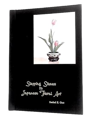Image du vendeur pour Stepping Stones To Japanese Floral Art mis en vente par World of Rare Books