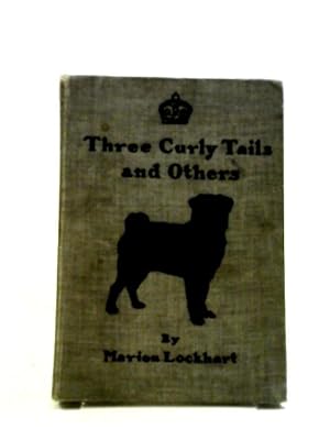 Seller image for Three Curly Tails And Others for sale by World of Rare Books