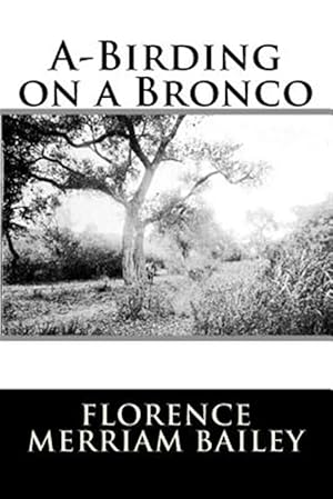 Bild des Verkufers fr A-birding on a Bronco zum Verkauf von GreatBookPrices