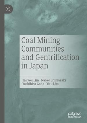 Seller image for Coal Mining Communities and Gentrification in Japan for sale by GreatBookPrices