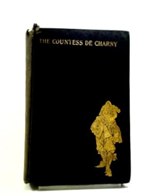 Bild des Verkäufers für The Countess De Charny zum Verkauf von World of Rare Books