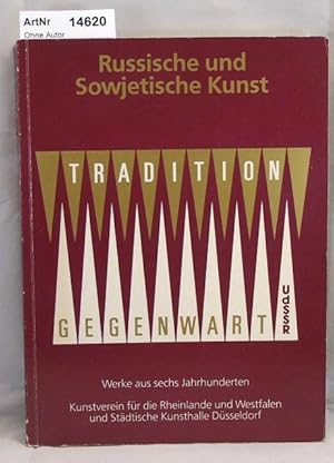 Russische und Sowjetische Kunst. Werke aus sechs Jahrhunderten