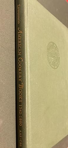 Bibliography of American Cookery Books 1742-1860