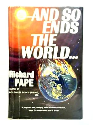 Bild des Verkufers fr And So Ends The World. zum Verkauf von World of Rare Books