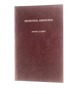 Bild des Verkufers fr Orchestral Conducting A Textbook For Students And Amateurs zum Verkauf von World of Rare Books