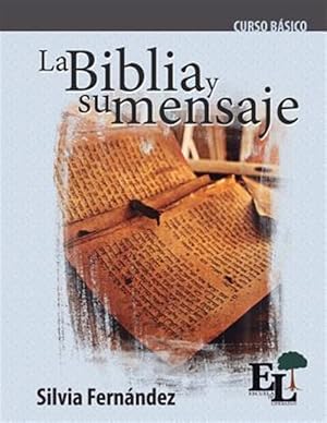 Immagine del venditore per La Biblia y su mensaje: Curso Bsico de la Escuela de Liderazgo -Language: spanish venduto da GreatBookPrices