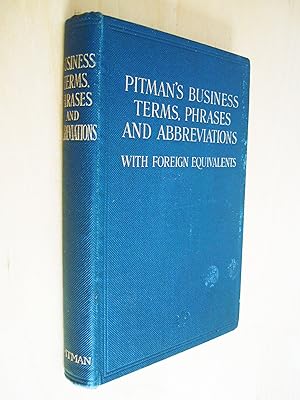 Pitman's commercial series Pitman's business terms, phrases and abbreviations with foreign equiva...