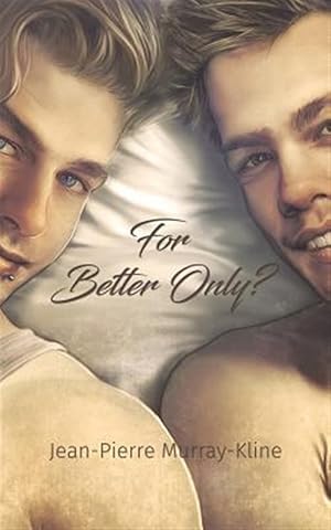 Seller image for For Better Only? for sale by GreatBookPrices