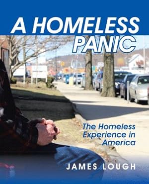 Bild des Verkufers fr Homeless Panic : The Homeless Experience in America zum Verkauf von GreatBookPrices
