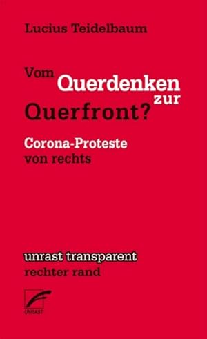 Vom Querdenken zur Querfront? Corona-Proteste von rechts.