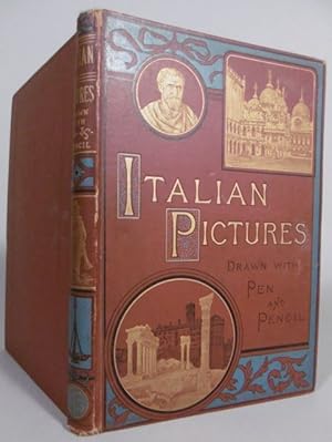 Italian pictures, drawn with pen en pencil. A new edition, revised and partly rewritten by S.G. G...