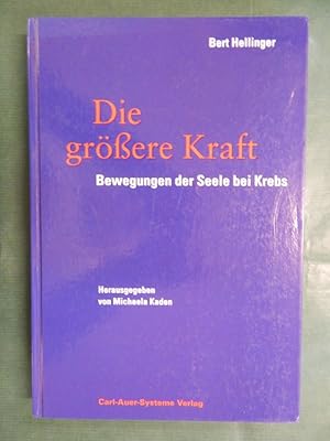 Die größere Kraft - Bewegungen der Seele bei Krebs