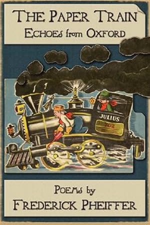 Seller image for Paper Train : Echoes from Oxford for sale by GreatBookPrices