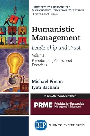 Bild des Verkufers fr Humanistic Management : Leadership and Trust: Foundations, Cases, and Exercises zum Verkauf von GreatBookPrices