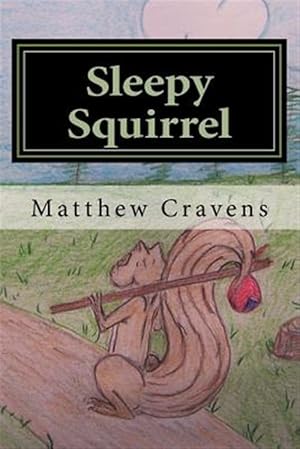 Image du vendeur pour Sleepy Squirrel mis en vente par GreatBookPrices