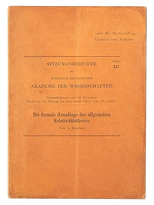 Die formale Grundlage der allgemeinen Relativitätstheorie. Authors presentation offprint from Si...