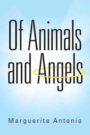 Seller image for Of Animals and Angels for sale by GreatBookPrices