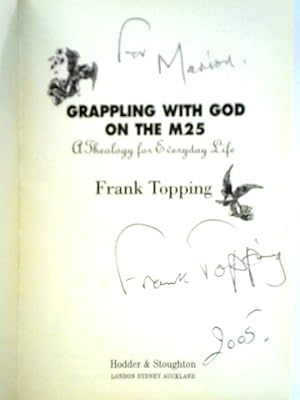 Bild des Verkufers fr Grappling with God on the M25 zum Verkauf von World of Rare Books