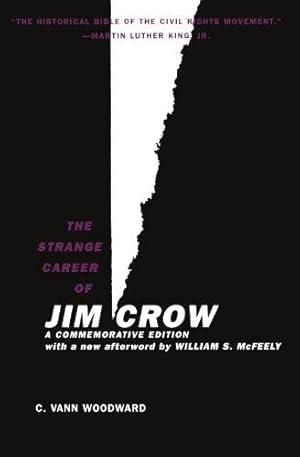 Image du vendeur pour The Strange Career of Jim Crow: A Commemorative Edition with a new afterword by William S. McFeely mis en vente par WeBuyBooks