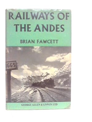 Bild des Verkufers fr Railways of the Andes zum Verkauf von World of Rare Books