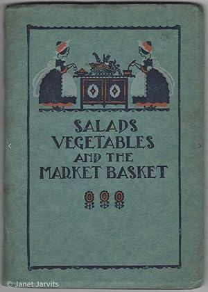 Salads Vegetables and the Market Basket