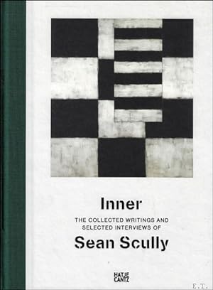 Bild des Verkufers fr Inner : The Collected Writings and Selected Interviews of Sean Scully zum Verkauf von BOOKSELLER  -  ERIK TONEN  BOOKS