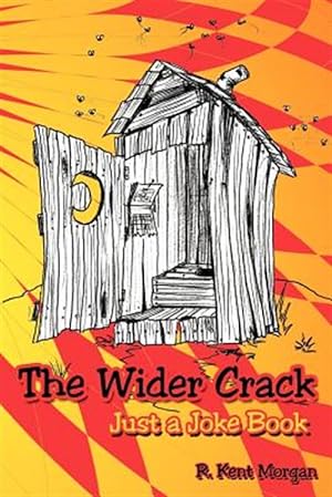 Seller image for Wider Crack : Just a Joke Book for sale by GreatBookPrices