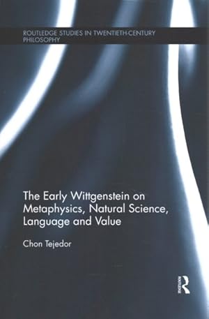 Immagine del venditore per Early Wittgenstein on Metaphysics, Natural Science, Language and Value venduto da GreatBookPrices