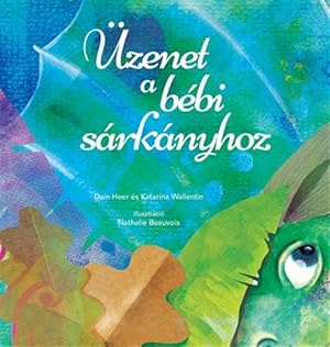 Bild des Verkufers fr Uezenet A Bebi Sarkanyhoz (baby Dragon Hungarian) -Language: hungarian zum Verkauf von GreatBookPrices