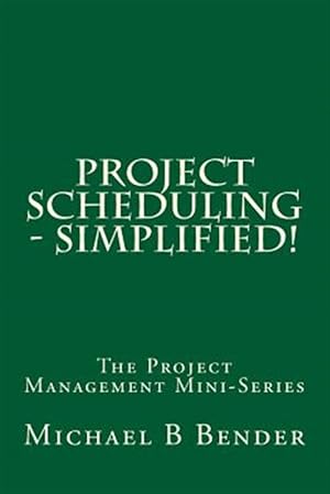 Imagen del vendedor de Project Scheduling - Simplified! a la venta por GreatBookPrices