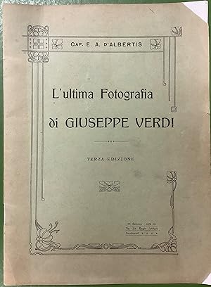 Lultima fotografia di Giuseppe Verdi.