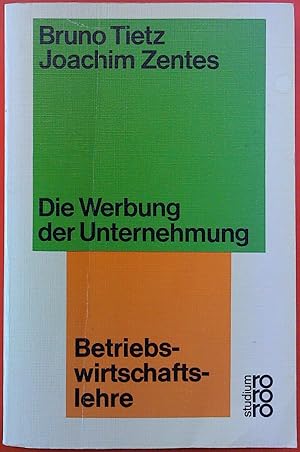 Seller image for Die Werbung der Unternehmung - Betriebswirtschaftslehre for sale by biblion2