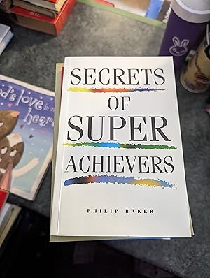 Imagen del vendedor de Secrets of Super Achievers a la venta por SGOIS