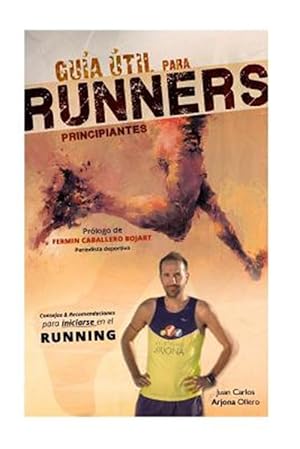 Seller image for Guia Util Para Runners Principiantes -Language: spanish for sale by GreatBookPrices