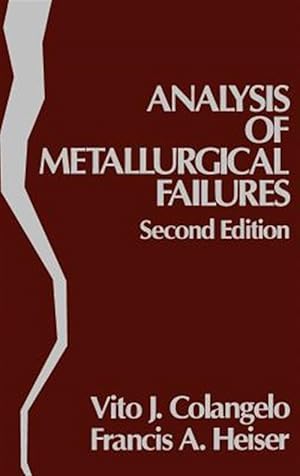 Image du vendeur pour Analysis of Metallurgical Failures mis en vente par GreatBookPrices