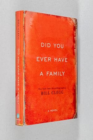 Imagen del vendedor de Did You Ever Have a Family; A Novel a la venta por Christopher Morrow, Bookseller