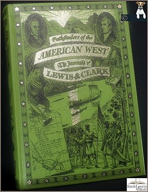 Bild des Verkufers fr Pathfinders of the American West: The Journals of Lewis and Clark zum Verkauf von BookLovers of Bath
