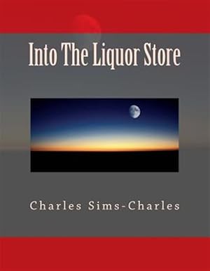 Image du vendeur pour Into the Liquor Store mis en vente par GreatBookPrices