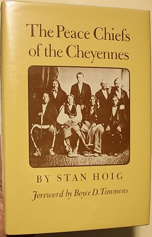 Seller image for The Peace Chiefs of the Cheyennes for sale by Old West Books  (ABAA)