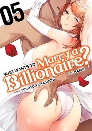Seller image for Who Wants to Marry a Billionaire? Vol. 5 (Paperback) for sale by Grand Eagle Retail