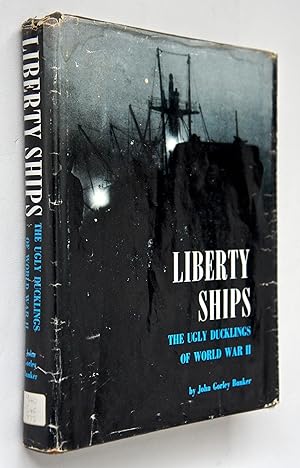 Liberty Ships: The Ugly Ducklings of World War II