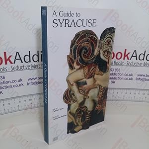 A Guide to Syracuse, and Itineraries in the Province of Syracuse