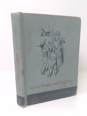 Seller image for The New Friends and Neighbors Cathedral Edition A revision of The New Friends and Neighbors for sale by ThriftBooksVintage